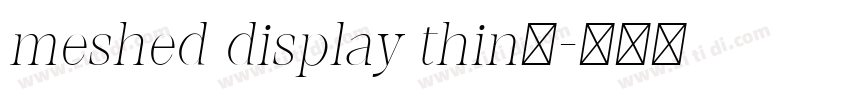 meshed display thin字字体转换